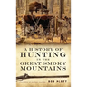 A History of Hunting in the Great Smoky Mountains