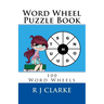 Word Wheel Puzzle Book: 100 Word Wheels