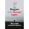 The Beggars of the Mercury Lights: We the Other People