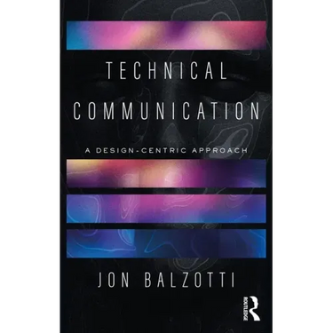 Technical Communication: A Design-Centric Approach