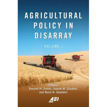 Agricultural Policy in Disarray: Volume 1