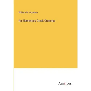 An Elementary Greek Grammar