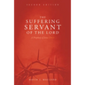 The Suffering Servant of the Lord, Second Edition