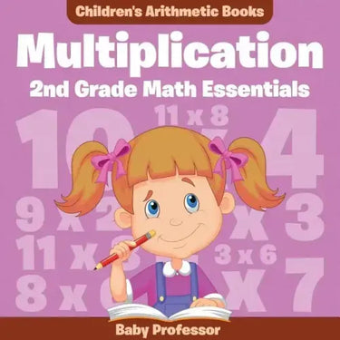 Multiplication 2Nd Grade Math Essentials Children's Arithmetic Books
