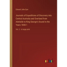 Journals of Expeditions of Discovery into Central Australia and Overland from Adelaide to King George's Sound in the Years 1840-1: Vol. 2 - in large p