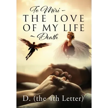To Miri - The Love Of My Life Death