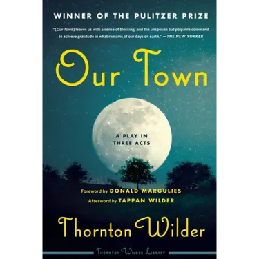 Our Town: A Play in Three Acts