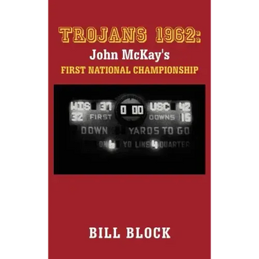 Trojans 1962: John McKay's First National Championship