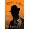 Whispering Wires: The Tragic Tale of an American Bootlegger