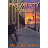 Parlor City Paradise
