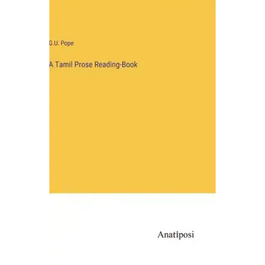 A Tamil Prose Reading-Book
