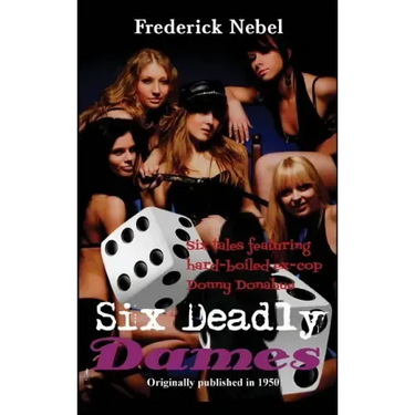Six Deadly Dames