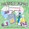 Fractions & Decimals (Advanced): 3rd Grade Math Workbook Series