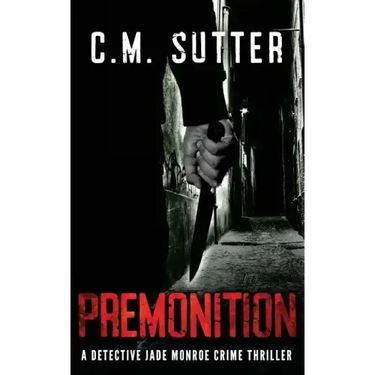 Premonition: A Detective Jade Monroe Crime Thriller Book 4