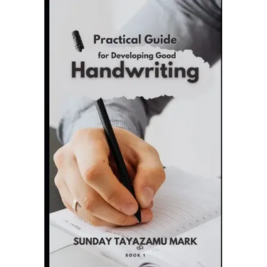 Practical Guide for Developing Good Handwriting