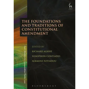 The Foundations and Traditions of Constitutional Amendment