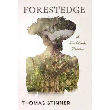 Forestegde: A Fin de Siècle Romance
