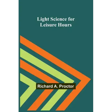 Light Science for Leisure Hours