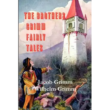 The Brothers Grimm Fairy Tales