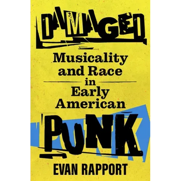Damaged: Musicality and Race in Early American Punk