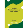 The Best American Humorous Short Stories
