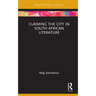 Claiming the City in South African Literature