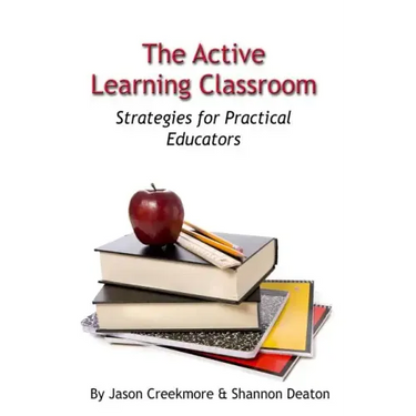 The Active Learning Classroom: Strategies for Practical Educators