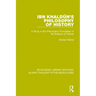 Ibn Khaldûn's Philosophy of History: A Study in the Philosophic Foundation of the Science of Culture