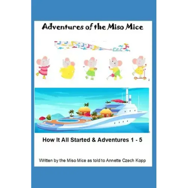 Adventures of the Miso Mice