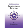 Conversational Regression: An (H)NLP Approach to Reimprinting Memories