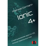 Ionic 4+: Creating awesome apps for iOS, Android, Desktop and Web