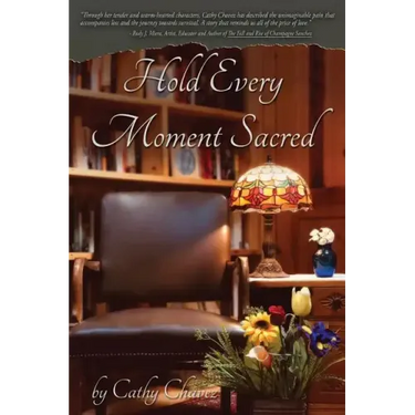 Hold Every Moment Sacred