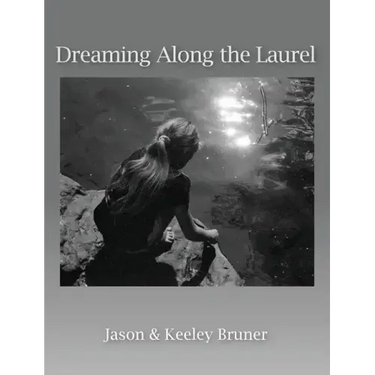 Dreaming Along the Laurel
