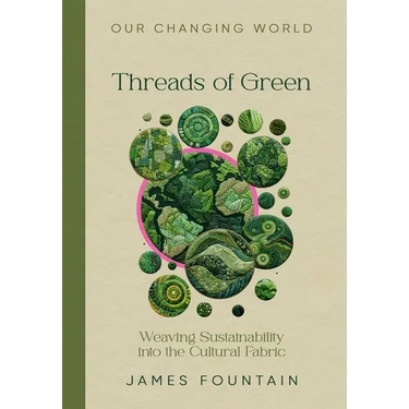 Threads of Green: Weaving Sustainability into the Cultural Fabric