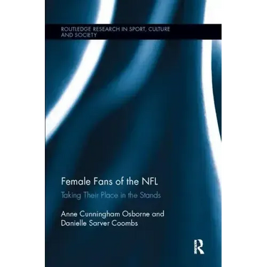 Female Fans of the NFL: Taking Their Place in the Stands
