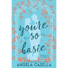 You're so Basic