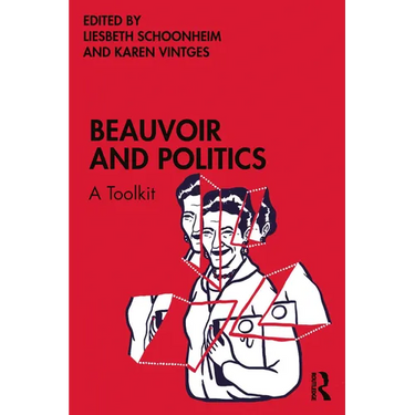 Beauvoir and Politics: A Toolkit