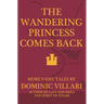 The Wandering Princess Comes Back