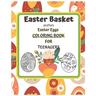 Easter Basket Stuffers Easter Eggs COLORING BOOK For Teenagers: Enjoy Spring & Celebrate Easter with Books Big Eggs for Kids and Teenangers Gifts Craf