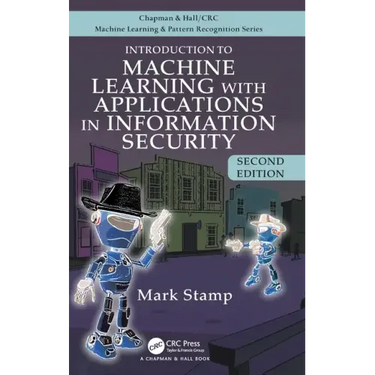 Introduction to Machine Learning with Applications in Information Security