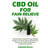 CBD Oil For Pain Relief
