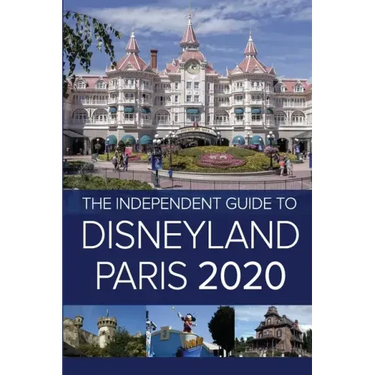 The Independent Guide to Disneyland Paris 2020