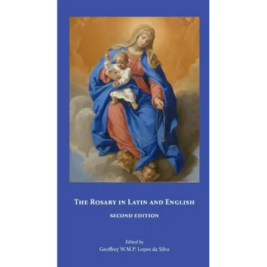 The Rosary in Latin and English, Second Edition