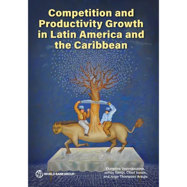 Competition and Productivity Growth in Latin America and the Caribbean