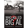 Who Killed Big Al?