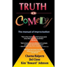 Truth in Comedy: The Manual for Improvisation