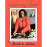 Culinary Roots: Food From the Soul of a People