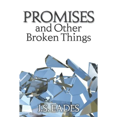 Promises and Other Broken Things