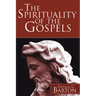 The Spirituality of the Gospels