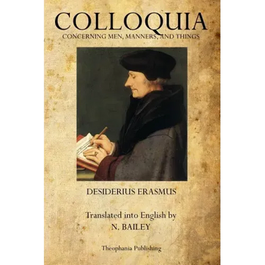Colloquia: Concerning Men, Manners, and Things